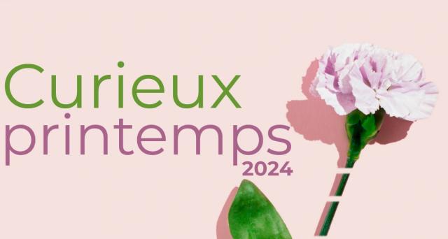 Bannière "Curieux printemps 2024"