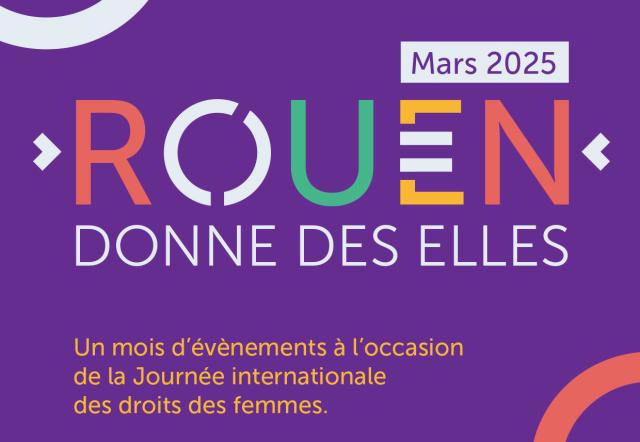 Rouen donne des elles : le mois des femmes Visuel "Rouen donne des elles 2025"